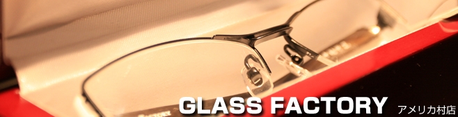 GLASS FACTORY AJX